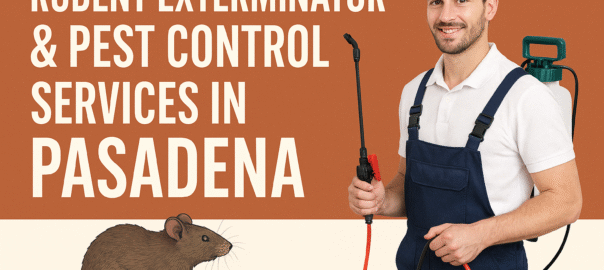 Rodent Exterminator Pest Control Services in Pasadena